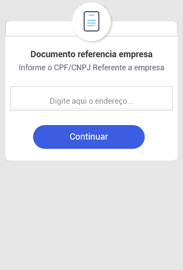Tela "Documento referencia empresa" com campo de texto "Digite aqui o endereço..." e botão "Continuar"