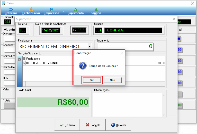 Caixa de diálogo "Confirmação: Recibo de 40 Colunas?" com botões Sim e Não, sobre a tela Suprimento com Saldo Atual R$60,00