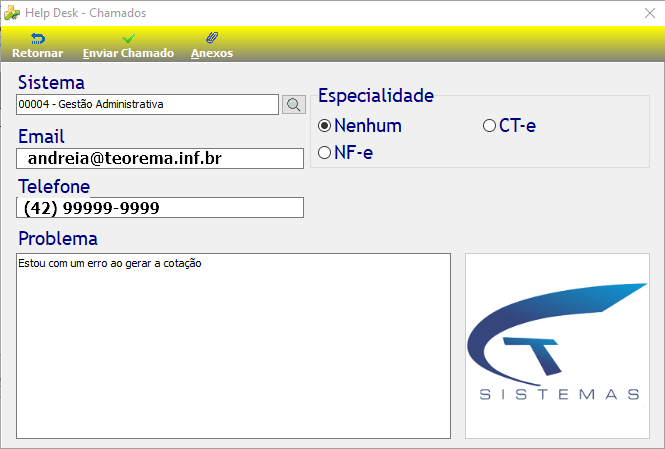 Tela Help Desk - Chamados com campos Sistema preenchido com "00004 - Gestão Administrativa", Email, Telefone, campo Problema com texto descritivo e seção Especialidade com opções Nenhum, CT-e e NF-e; botões Retornar, Enviar Chamado e Anexos na barra superior