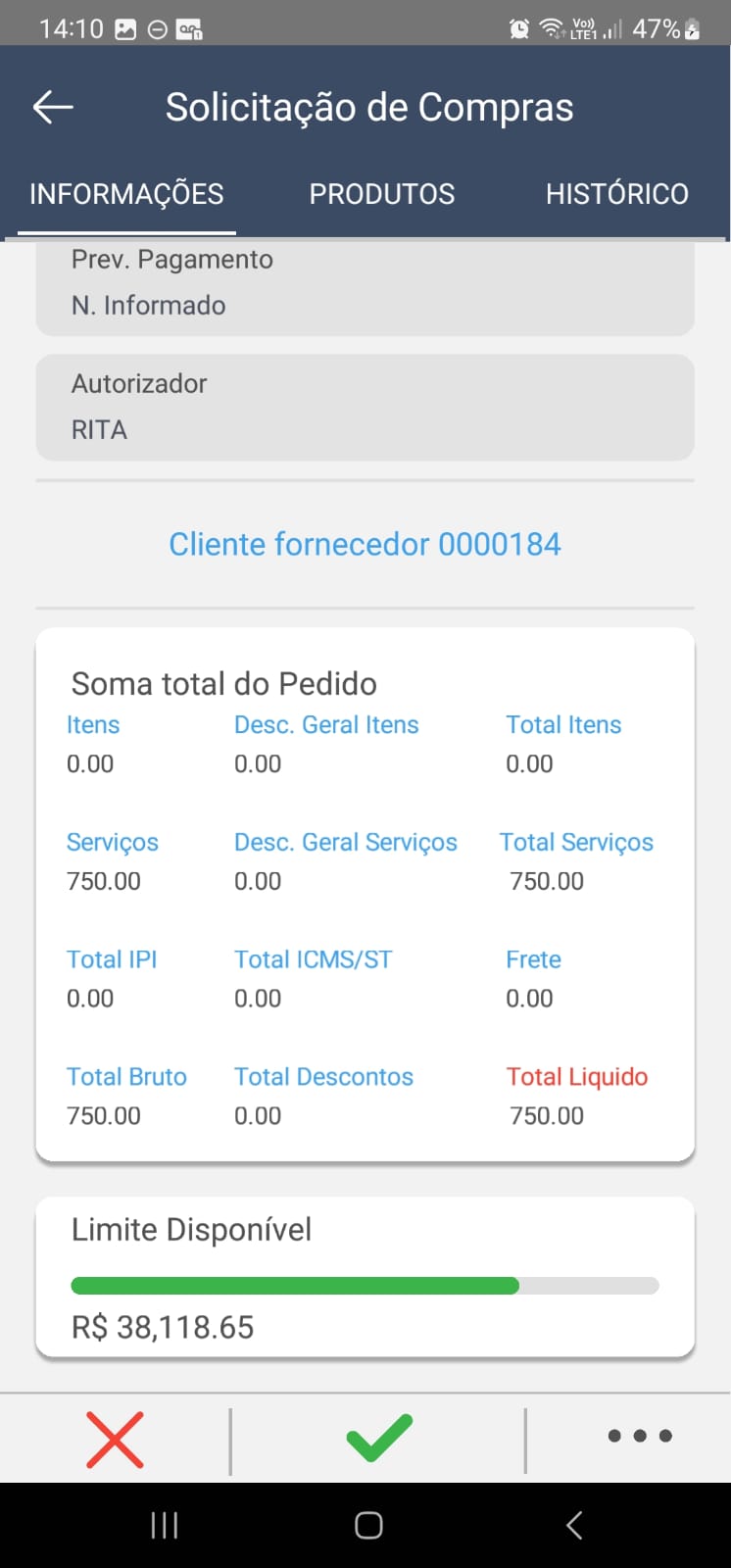 Continuação da aba "Informações" exibindo a seção "Soma total do Pedido" com Itens 0.00, Serviços 750.00, Total Serviços 750.00, Total IPI 0.00, Total ICMS/ST 0.00, Frete 0.00, Total Bruto 750.00, Total Descontos 0.00, Total Líquido 750.00, e seção "Limite Disponível" com barra de progresso e valor R$ 38.118,65