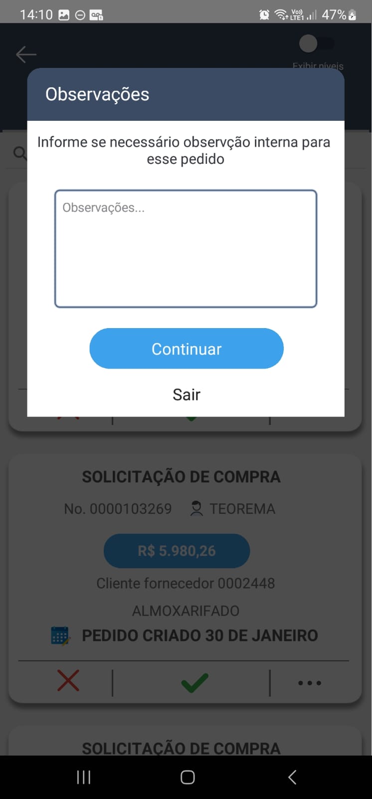 Diálogo "Observações" do APP Autorizador com a instrução "Informe se necessário observção interna para esse pedido", campo de texto "Observações..." e botões "Continuar" e "Sair"