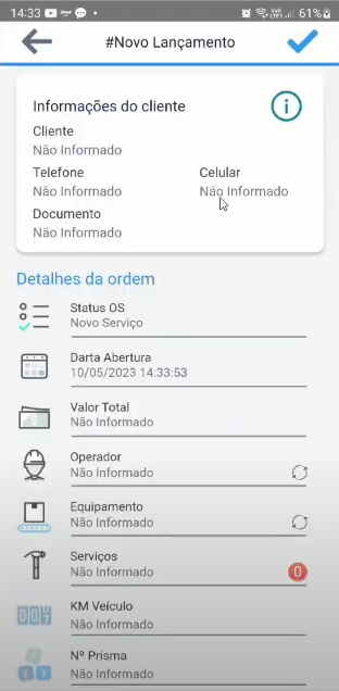 Formulário #Novo Lançamento com a seção "Informações do cliente" (campos Cliente, Telefone, Celular e Documento) e a seção "Detalhes da ordem" listando Status OS = Novo Serviço, Data Abertura, Valor Total, Operador, Equipamento, Serviços, KM Veículo e Nº Prisma, todos com valor "Não Informado"