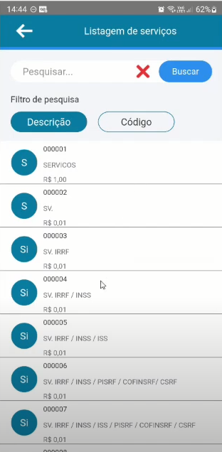 Tela "Listagem de serviços" com campo de pesquisa, filtro por Descrição e Código, e lista de serviços com código, descrição e valor unitário (ex.: 000001 SERVICOS R$ 1,00; 000002 SV. R$ 0,01; 000003 SV. IRRF R$ 0,01 etc.)
