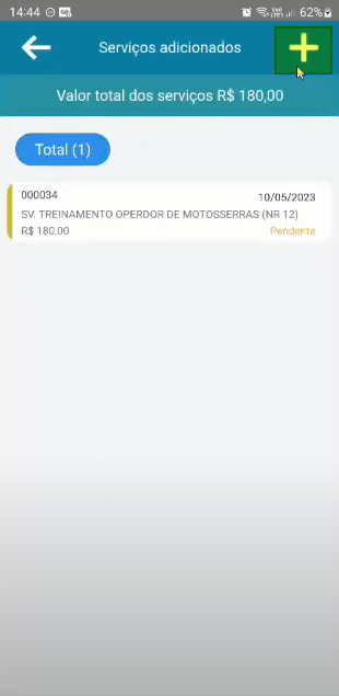 Tela "Serviços adicionados" com o serviço 000034 "SV. TREINAMENTO OPERDOR DE MOTOSSERRAS (NR 12)" no valor de R$ 180,00 com status Pendente; Total (1) e valor total R$ 180,00