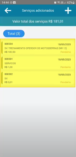 Tela "Serviços adicionados" com três serviços listados (000034, 000001 e 000002), todos destacados em amarelo, com total R$ 181,01 e contador Total (3)