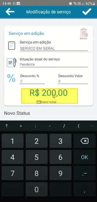 Tela "Modificação de serviço" com o campo "Serviço em edição" = "SERVICO EM GERAL" e o valor total destacado em amarelo no campo de edição = R$ 200,00