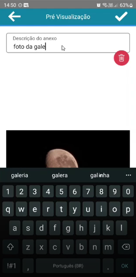 Tela "Pré Visualização" com o campo "Descrição do anexo" preenchido como "foto da gale" e a miniatura da imagem selecionada da galeria; teclado exibido