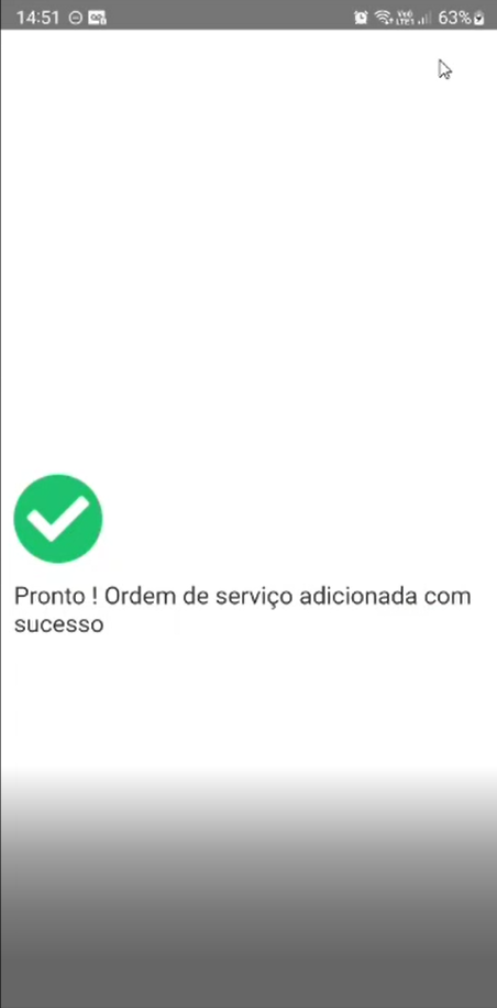 Tela de confirmação com o ícone de check verde e a mensagem "Pronto ! Ordem de serviço adicionada com sucesso"