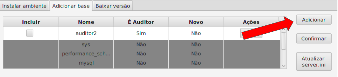 Aba Adicionar base com tabela de bases (colunas Incluir, Nome, É Auditor, Novo, Ações) exibindo base auditor2 (Sim/Não), bases do sistema (sys, performance_sch..., mysql) desabilitadas, e botões Adicionar, Confirmar e Atualizar server.ini