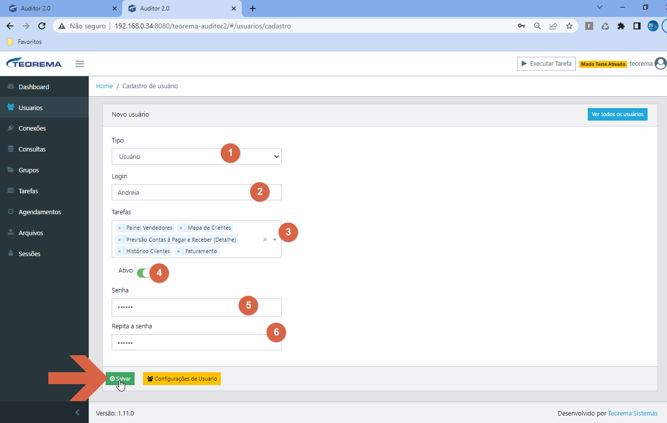 Formulário preenchido com Tipo Usuário, Login Andreia, tarefas Painel Vendedores, Mapa de Clientes, Previsão Contas a Pagar e Receber (Detalhe), Histórico Clientes e Faturamento selecionadas, toggle Ativo ligado, e botão Salvar