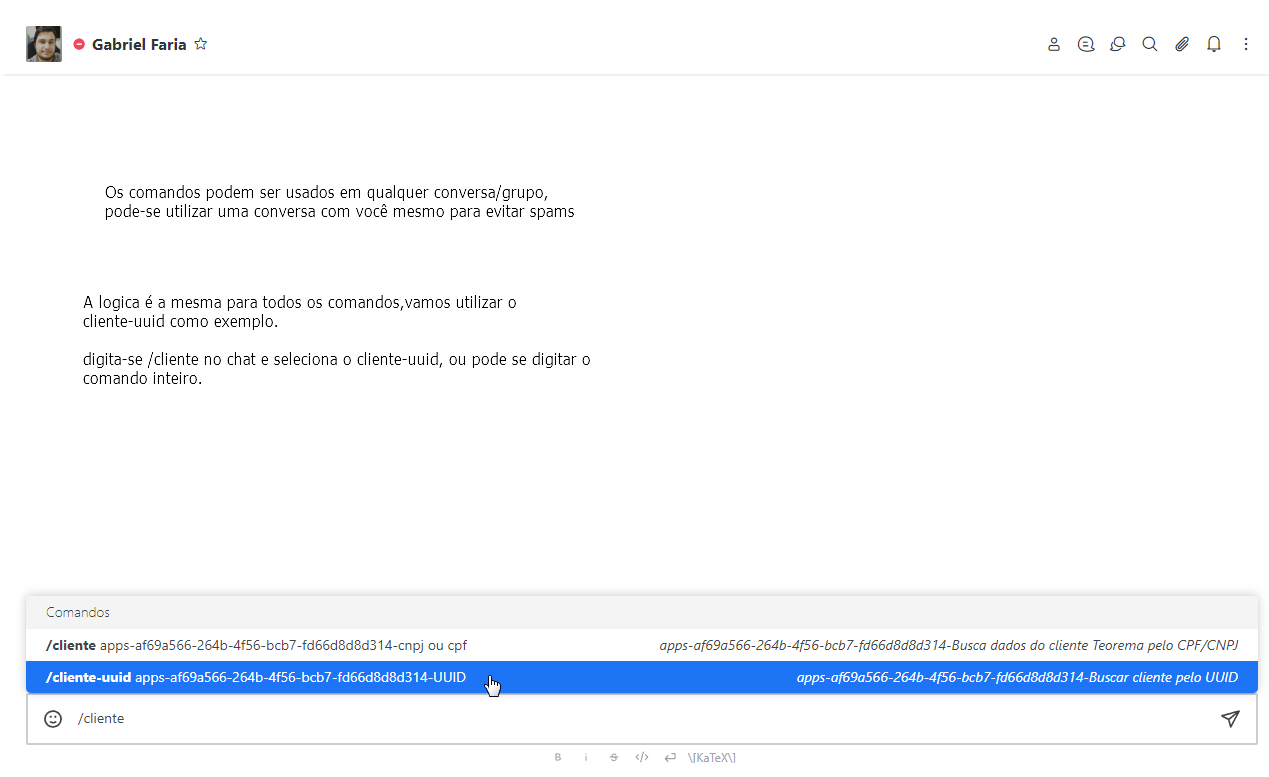 Rocketchat com menu de sugestões de comandos exibindo /cliente e /cliente-uuid com suas descrições