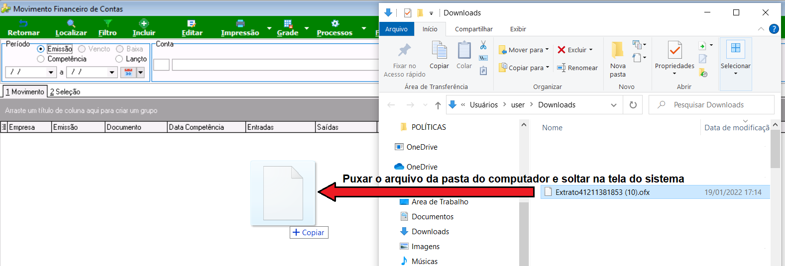 Tela Movimento Financeiro de Contas ao lado do Windows Explorer com o arquivo OFX sendo arrastado da pasta Downloads para a área da tela do sistema