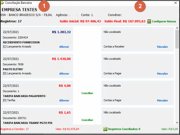 Tela Conciliação Bancária com lançamentos do extrato à esquerda (datas, valores, descrições como RECEBIMENTO FORNECEDOR e PAGTO ELETRO) e coluna direita com status Não Localizado e botões Vincular