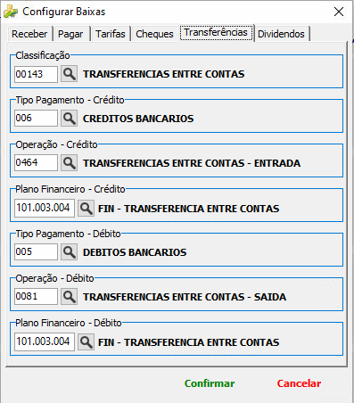 Tela Configurar Baixas na aba Transferências com campos de Crédito (Classificação 00143 TRANSFERENCIAS ENTRE CONTAS, Tipo Pagamento 006 CREDITOS BANCARIOS, Operação 0464 TRANSFERENCIAS ENTRE CONTAS - ENTRADA, Plano Financeiro 101.003.004) e campos equivalentes de Débito