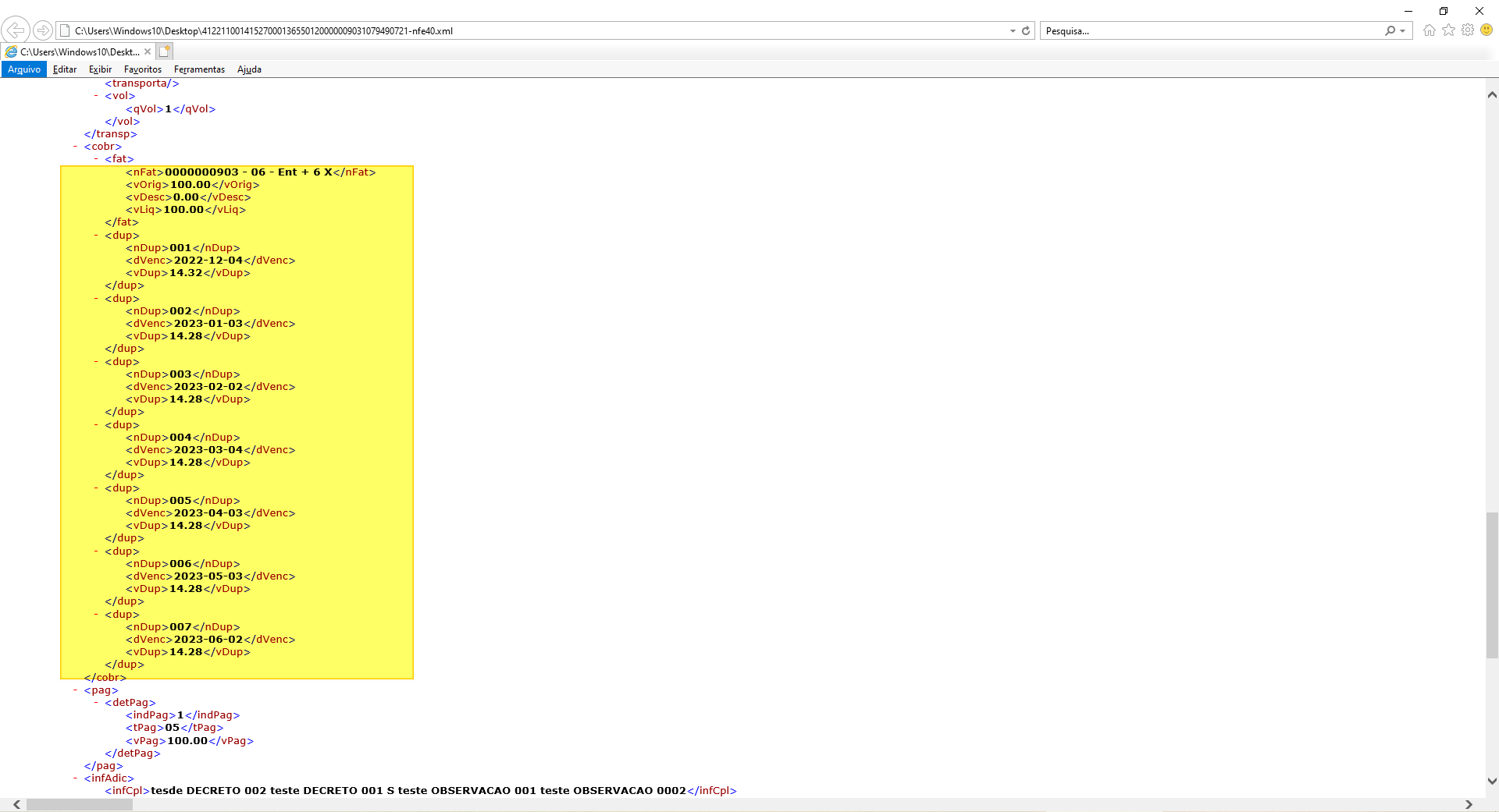 Conteúdo XML da NF-e exibido no navegador, com o bloco cobr destacado em amarelo mostrando fatura nFat 0000000903 com vOrig 100,00, e 7 duplicatas dup com vencimentos mensais de 14,28 cada e valores correspondentes, e o bloco pag indicando indPag 1 e tPag 05
