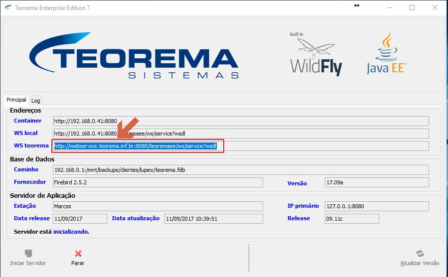 Tela principal do Servidor Nota Fiscal Eletrônica (Teorema Enterprise Edition 7), aba Principal, mostrando os campos: Container, WS local e WS teorema com a URL http://webservice.teorema.inf.br:8080/teoremaee/ws/service?wsdl destacada, além de seções Base de Dados (Firebird 2.5.2, versão 17.09a) e Servidor de Aplicação com botões Iniciar Servidor, Parar e Atualizar Versão