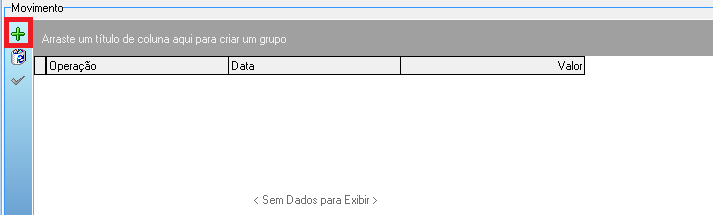 Seção Movimento com ícone de inclusão destacado na lateral esquerda e grade vazia exibindo "Sem Dados para Exibir"