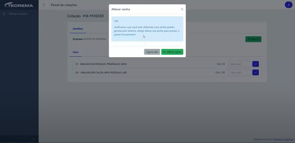 Modal "Alterar senha" no Painel de Cotações com mensagem de solicitação de troca de senha gerada pelo sistema; botões "Agora não" e "Alterar agora"; itens da cotação visíveis ao fundo: ABACAXI EM RODELAS TRIANGULO 400G e ABACAXI EM CALDA 400G RODELAS LAR