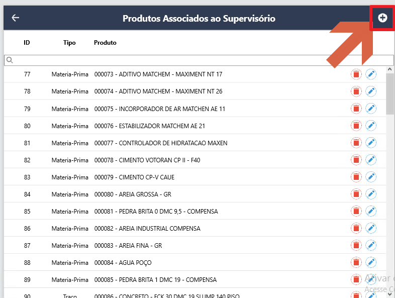 Tela Produtos Associados ao Supervisório com lista de itens Materia-Prima (IDs 77 a 90) e botão "+" no canto superior direito destacado