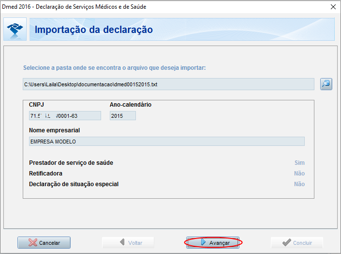 PGD Dmed 2016 — tela Importação da declaração com arquivo C:\Users\Laila\Desktop\documentacao\dmed00152015.txt selecionado; dados da empresa exibidos: CNPJ, Ano-calendário 2015, Nome empresarial EMPRESA MODELO, Prestador de serviço de saúde Sim, Retificadora Não, Declaração de situação especial Não; botão Avançar destacado