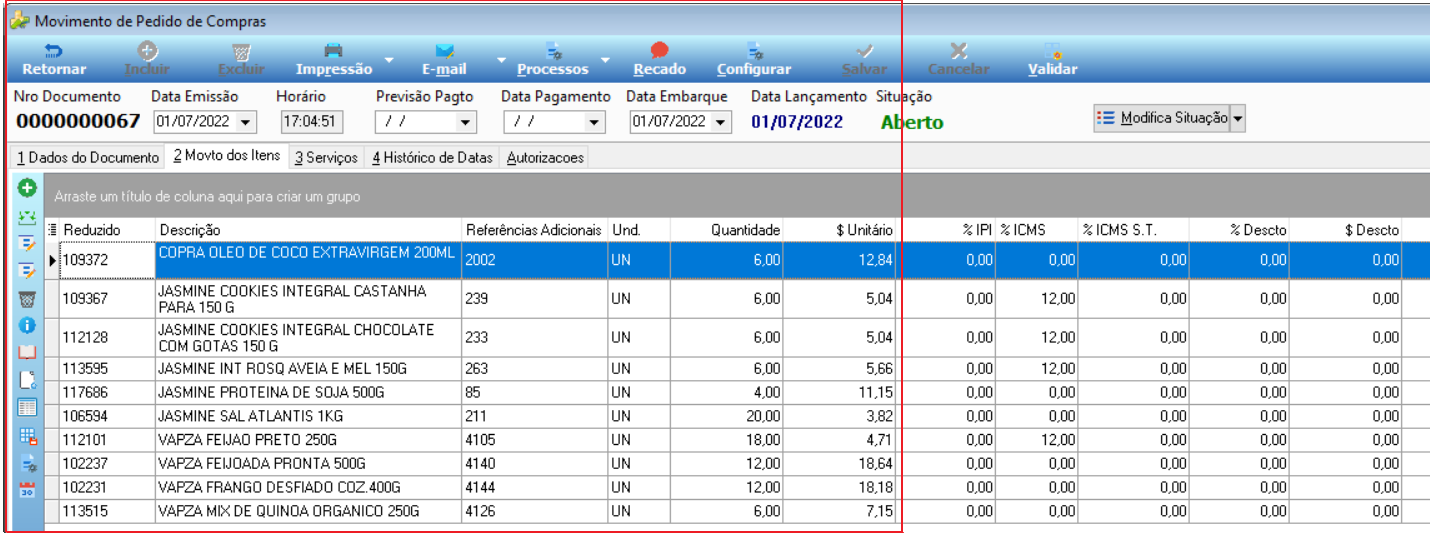 Tela Movimento de Pedido de Compras com cabeçalho exibindo Nro Documento 0000000067, Data Emissão 01/07/2022, Situação Aberto, e grade de itens com colunas Reduzido, Descrição, Referências Adicionais, Und., Quantidade, Unitário, IPI, ICMS, ICMS S.T., Desconto