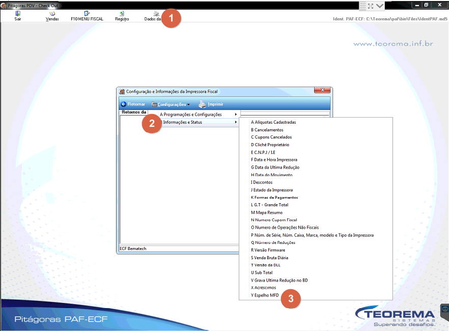 Tela "Configuração e Informações da Impressora Fiscal" no Pitágoras PAF-ECF com o menu Configurações expandido, exibindo as opções "A Programações e Configurações" e "Informações e Status". O submenu de Informações e Status lista as opções A a Y, incluindo: A Alíquotas Cadastradas, B Cancelamentos, C Cupons Cancelados, D Clichê Proprietário, E CNPJ/IE, F Data e Hora Impressora, G Data da Última Redução, H Data do Movimento, I Descontos, J Estado da Impressora, K Formas de Pagamentos, L G.T. - Grande Total, M Mapa Resumo, N Número Cupom Fiscal, O Número de Operações Não Fiscais, P Núm. de Série/Núm. Caixa/Marca/modelo e Tipo da Impressora, Q Número de Reduções, R Versão Firmware, S Venda Bruta Diária, T Versão da DLL, U Sub Total, V Grava Última Redução no BD, X Acréscimos, Y Espelho MFD.