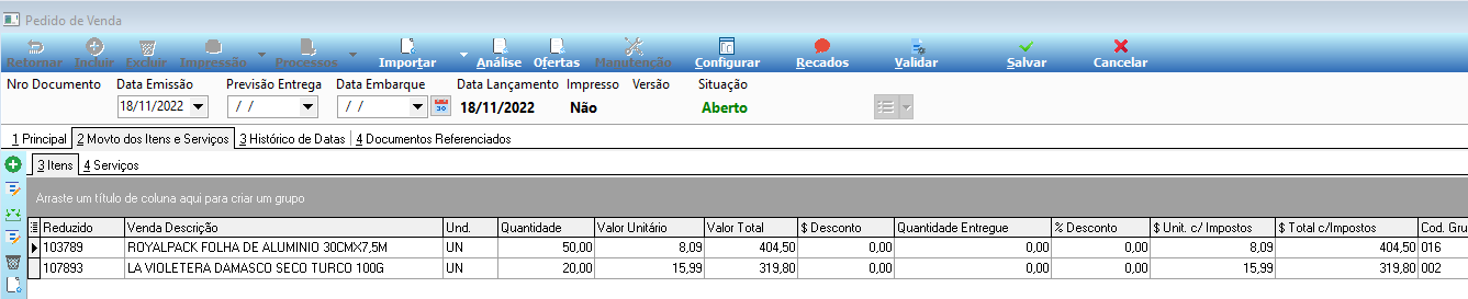Tela Pedido de Venda na aba "2 Movto dos Itens e Serviços" com duas linhas importadas: Reduzido 103789 ROYALPACK FOLHA DE ALUMINIO 30CMX7,5M (50 UN, R$ 8,09) e Reduzido 107893 LA VIOLETERA DAMASCO SECO TURCO 100G (20 UN, R$ 15,99)