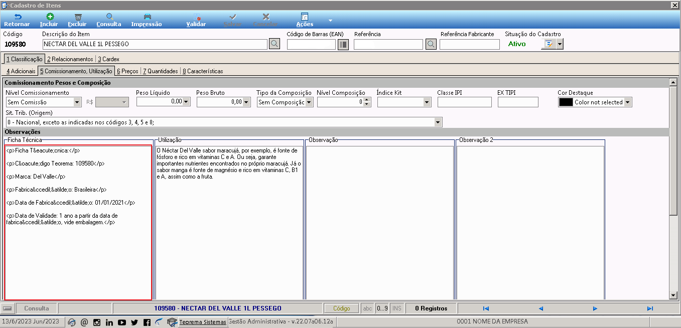 Cadastro de Itens — aba 5 Comissionamento, Utilização com o campo Ficha Técnica preenchido com tags HTML, exibindo as linhas: Ficha Técnica, Código Teorema: 109580, Marca: Del Valle, Fabricação: Brasileira, Data de Fabricação: 01/01/2021, Data de Validade