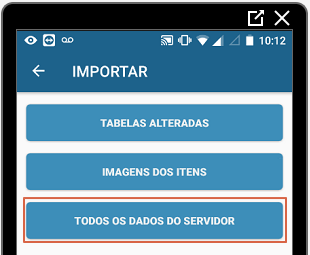 Tela IMPORTAR no Mobile com botões TABELAS ALTERADAS, IMAGENS DOS ITENS e TODOS OS DADOS DO SERVIDOR; botão "Todos os dados do servidor" destacado