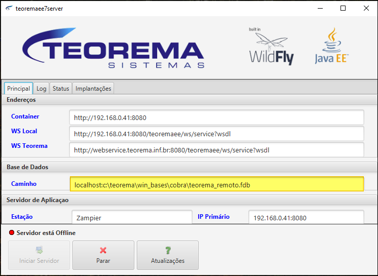 Tela teoremaee7server (WildFly/Java EE) com campos Container, WS Local, WS Teorema, Base de Dados (caminho para teorema_remoto.fdb) e Servidor de Aplicacao com IP Primário