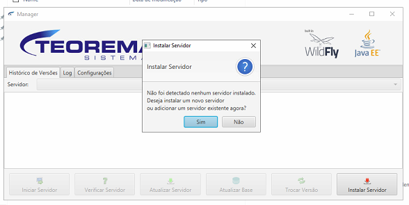 Manager — diálogo "Instalar Servidor" com mensagem "Não foi detectado nenhum servidor instalado. Deseja instalar um novo servidor ou adicionar um servidor existente agora?"; botões Sim e Não