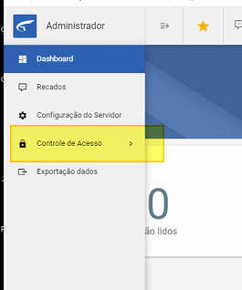 Menu lateral do Administrador com itens Dashboard, Recados, Configuração do Servidor, Controle de Acesso (destacado em amarelo) e Exportação dados