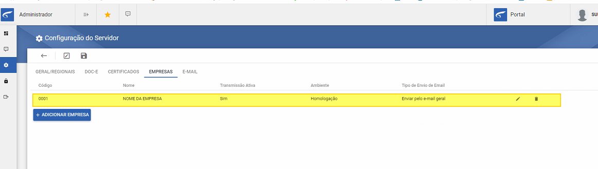 Administrador — Configuração do Servidor, aba Empresas; tabela com colunas Código, Nome, Transmissão Ativa, Ambiente, Tipo de Envio de Email; linha "0001 / NOME DA EMPRESA / Sim / Homologação / Enviar pelo e-mail geral" destacada em amarelo; botão + Adicionar Empresa