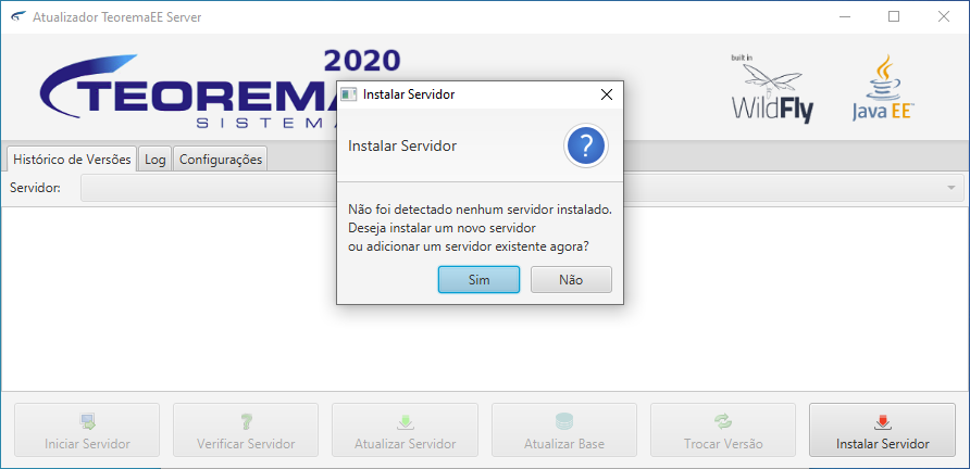 Janela "Instalar Servidor" do Atualizador ToremaEE Server com mensagem "Não foi detectado nenhum servidor instalado. Deseja instalar um novo servidor ou adicionar um servidor existente agora?" e botões Sim e Não