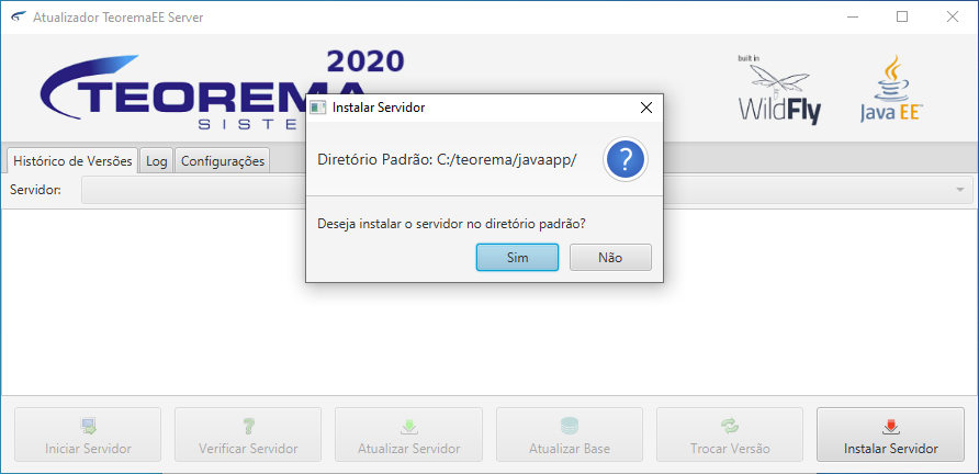 Diálogo "Instalar Servidor" com "Diretório Padrão: C:/teorema/javaapp/" e pergunta "Deseja instalar o servidor no diretório padrão?" com botões Sim e Não