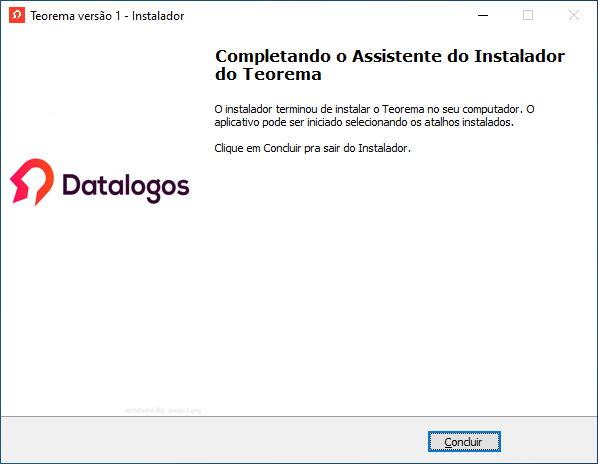 Tela "Completando o Assistente do Instalador do Teorema" com logotipo Datalogos e mensagem "O instalador terminou de instalar o Teorema no seu computador" e botão Concluir