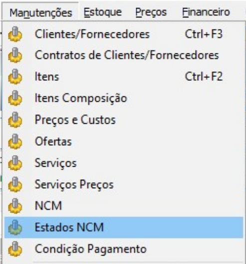 Menu Manutenções com as opções Clientes/Fornecedores, Contratos de Clientes/Fornecedores, Itens, Itens Composição, Preços e Custos, Ofertas, Serviços, Serviços Preços, NCM, Estados NCM (destacado) e Condição Pagamento