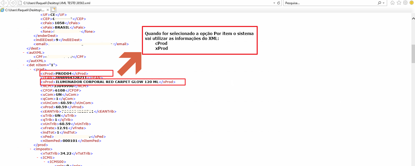 Arquivo XML exibindo seção prod com cProd "PROD04", cEAN 7898994328711 e xProd "ILUMINADOR CORPORAL RED CARPET GLOW 120 ML" destacados; nota "Quando for selecionado a opção Por item o sistema vai utilizar as informações do XML: cProd e xProd"