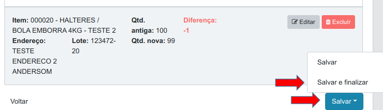 Lançamento com diferença -1 e setas indicando o botão Salvar e a opção Salvar e finalizar no menu suspenso