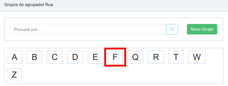 Tela Grupos do agrupador Rua com o novo grupo F destacado em vermelho entre os demais grupos
