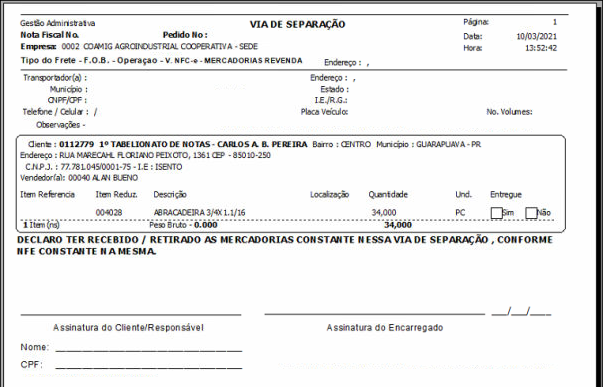 Impresso "Via de Separação" com dados da empresa, cliente, itens (código, descrição, localização, quantidade, unidade, entrega) e rodapé com declaração de recebimento e campos para assinatura do cliente e do encarregado