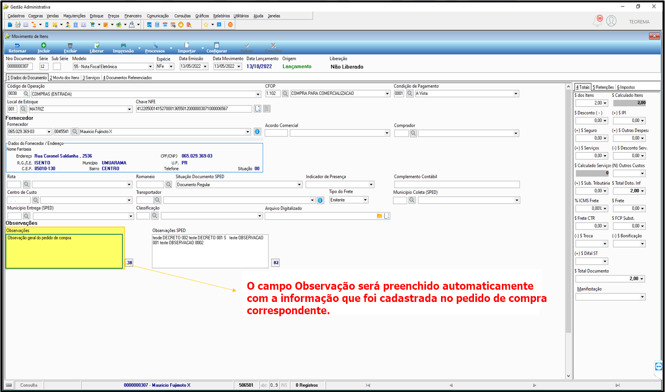 Tela Movimento de Itens com o campo Observações preenchido automaticamente e anotação indicando que o campo é preenchido com a informação do pedido de compra correspondente