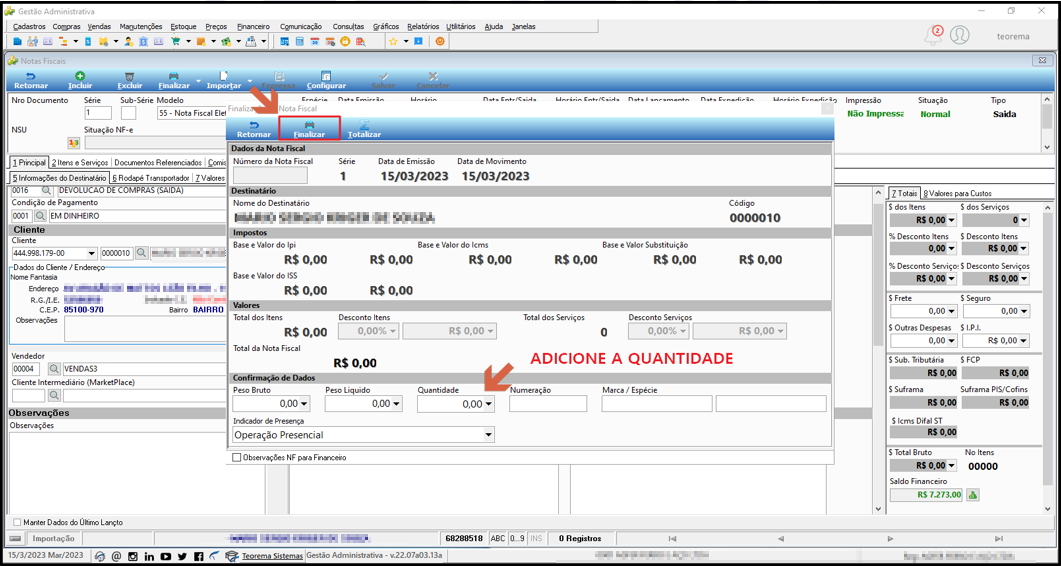 Modal de finalização da nota fiscal com campos Destinatário, Base a Valor do Ipi, Base a Valor da Nota, Confirmação de Dados, Quantidade em branco e instrução "ADICIONE A QUANTIDADE"