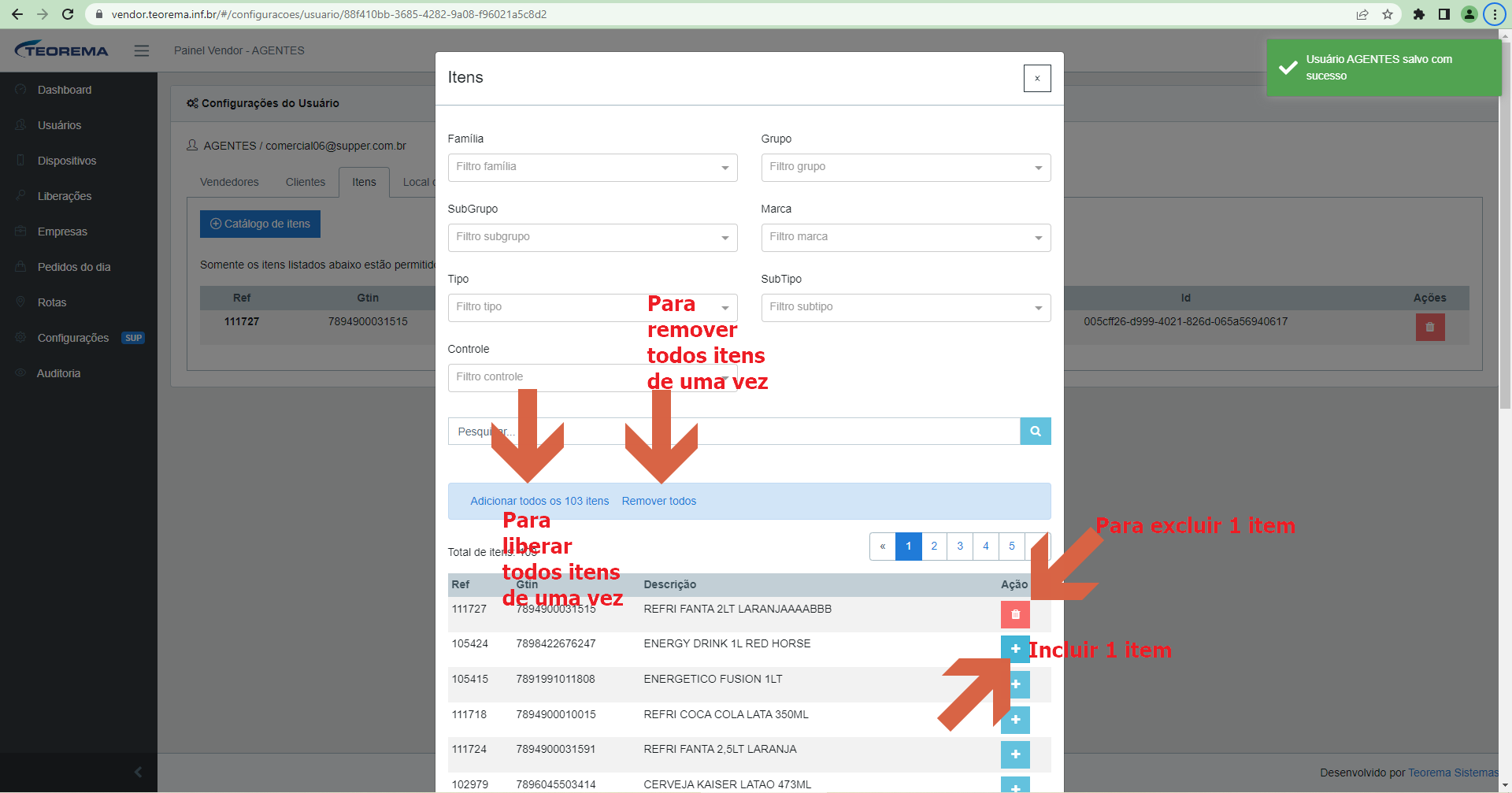 Modal de seleção de Itens com filtros de Família, Grupo, SubGrupo, Marca, Tipo e Controle; botões Adicionar todos, Remover todos, incluir e excluir item individual