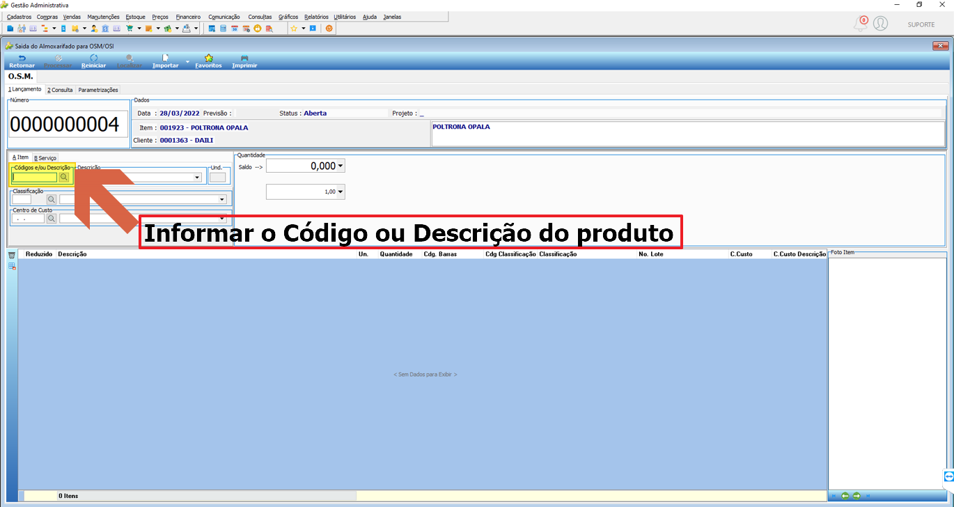 Tela Saída do Almoxarifado para OSM/OSI com Número 0000000004 preenchido, dados da requisição carregados (Item 001923 - POLTRONA OPALA, Cliente 0001363 - DAILI); campo Códigos e/ou Descrição destacado com legenda "Informar o Código ou Descrição do produto"