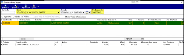 Tela Recuperação de Vendas com filtro por cliente "AL MONTEIRO E CIA LTDA", opção "Pedidos" marcada e pedido 0000000013 listado com situação "Aberto", valor R$ 92,91 e produto CAPACITOR MG BD 2500/4000 CF