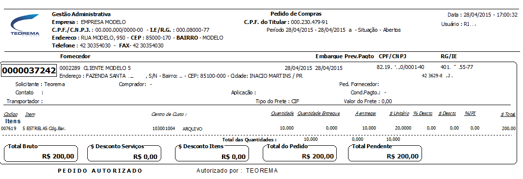 Relatório de Pedido de Compras 0000037242 para CLIENTE MODELO 5 com item 5 ESTRELAS, Tipo do Frete CIF, Total do Pedido R$ 200,00 e rodapé PEDIDO AUTORIZADO Autorizado por: TEOREMA