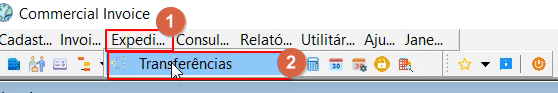 Menu Expedição do módulo Commercial Invoice com opção Transferências destacada
