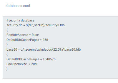 Resultado do IBSurgeon para databases.conf com os blocos: security.db com RemoteAccess=false e DefaultDbCachePages=250; e base30 apontando para c:\teorema\windados\22.07a\base30.fdb com DefaultDBCachePages=1048576 e LockMemSize=20M