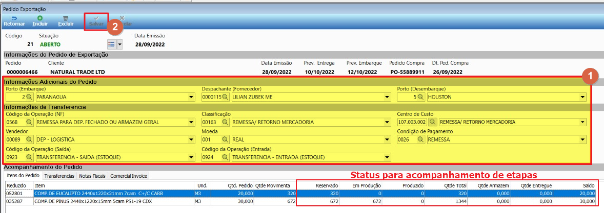 Tela Pedido de Exportação com campos preenchidos: Pedido 0000006462 — NATURAL TRADE LTD; campos Porto Embarque, Despachante, Porto Desembarque, Código de Operação NF, Classificação, Centro de Custo, Vendedor, Moeda, Condição de Pagamento preenchidos; painel inferior exibe itens do pedido com colunas Reservado, Em Produção, Produzido, Qtde Total, Qtde Armazém, Qtde Entregue e Saldo